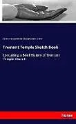 Kartonierter Einband (Kt) Tremont Temple Sketch Book von Clarence Howard Blackall, George Claude Lorimer