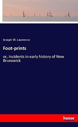 Kartonierter Einband Foot-prints von Joseph W. Lawrence