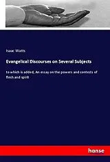 Kartonierter Einband (Kt) Evangelical Discourses on Several Subjects von Isaac Watts