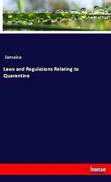 Kartonierter Einband (Kt) Laws and Regulations Relating to Quarantine von Jamaica