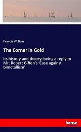 Kartonierter Einband (Kt) The Corner in Gold von Francis W. Bain