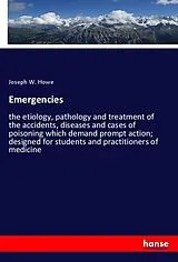 Kartonierter Einband Emergencies von Joseph W. Howe
