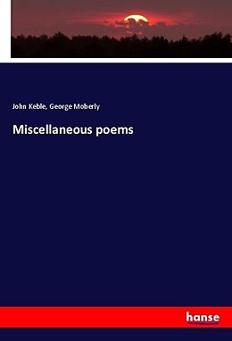 Kartonierter Einband Miscellaneous poems von John Keble, George Moberly