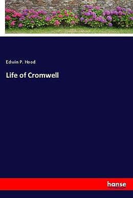 Couverture cartonnée Life of Cromwell de Edwin P. Hood