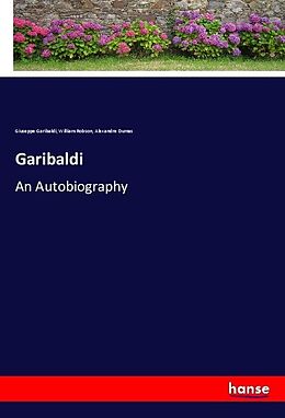 Kartonierter Einband Garibaldi von Giuseppe Garibaldi, William Robson, Alexandre Dumas