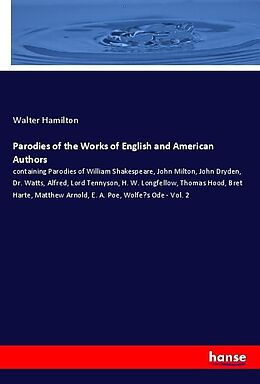 Kartonierter Einband Parodies of the Works of English and American Authors von Walter Hamilton