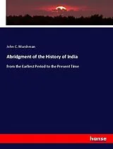 Kartonierter Einband Abridgment of the History of India von John C. Marshman