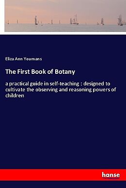 Couverture cartonnée The First Book of Botany de Eliza Ann Youmans