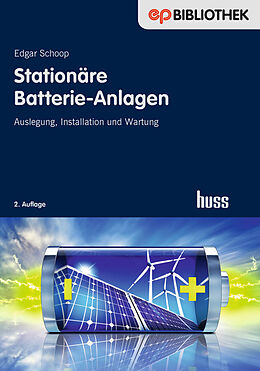 Kartonierter Einband Stationäre Batterie-Anlagen von Edgar Schoop