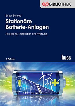 E-Book (pdf) Stationäre Batterie-Anlagen von Edgar Schoop