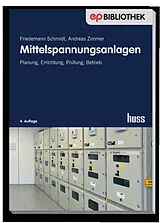 Kartonierter Einband Mittelspannungsanlagen von Friedemann Schmidt, Andreas Zimmer