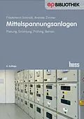 E-Book (pdf) Mittelspannungsanlagen von Friedemann Schmidt, Andreas Zimmer