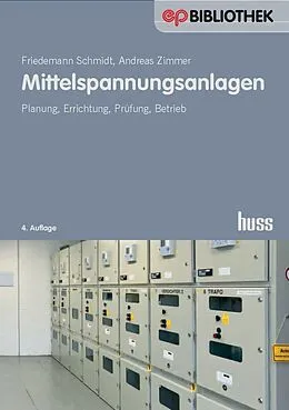 E-Book (pdf) Mittelspannungsanlagen von Friedemann Schmidt, Andreas Zimmer