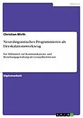 E-Book (pdf) Neurolinguistisches Programmieren als Deeskalationswerkzeug von Christian Wirth