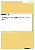 E-Book (pdf) The Integration of the European Electricity Market von Le Hong Lam