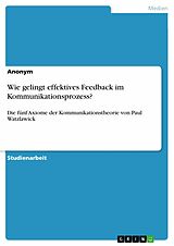 E-Book (pdf) Wie gelingt effektives Feedback im Kommunikationsprozess? von 