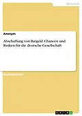 E-Book (pdf) Abschaffung von Bargeld. Chancen und Risiken für die deutsche Gesellschaft von 