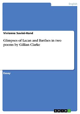 eBook (pdf) Glimpses of Lacan and Barthes in two poems by Gillian Clarke de Vivienne Suvini-Hand