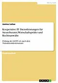 E-Book (pdf) Kooperative IT- Dienstleistungen für Steuerberater, Wirtschaftsprüfer und Rechtsanwälte von Janina Lohse