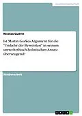 E-Book (pdf) Ist Martin Gorkes Argument für die "Umkehr der Beweislast" in seinem umweltethisch-holistischen Ansatz überzeugend? von Nicolas Guérin