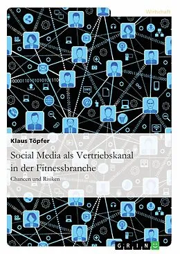 E-Book (pdf) Social Media als Vertriebskanal in der Fitnessbranche von Klaus Töpfer