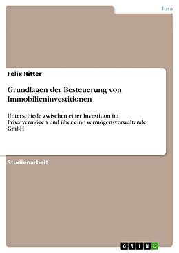 E-Book (pdf) Grundlagen der Besteuerung von Immobilieninvestitionen von Felix Ritter