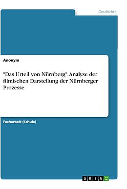 Kartonierter Einband "Das Urteil von Nürnberg". Analyse der filmischen Darstellung der Nürnberger Prozesse von Anonym