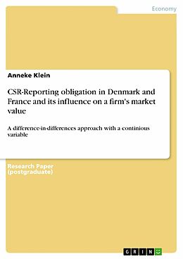 eBook (pdf) CSR-Reporting obligation in Denmark and France and its influence on a firm's market value de Anneke Klein