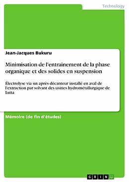 eBook (pdf) Minimisation de l'entrainement de la phase organique et des solides en suspension de Jean-Jacques Bukuru