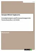 E-Book (pdf) Grundprinzipien und Voraussetzungen des Notwehrrechts, § 32 StGB von Georgios Michail Tzagkournis