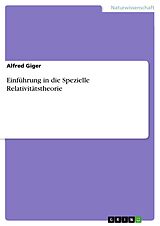E-Book (pdf) Einführung in die Spezielle Relativitätstheorie von Alfred Giger