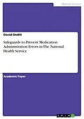 E-Book (pdf) Safeguards to Prevent Medication Administration Errors in The National Health Service von David Onditi