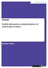 eBook (pdf) Health information seeking behavior of rural health workers de Anonymous