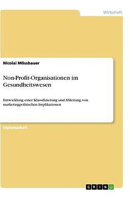 Kartonierter Einband Non-Profit-Organisationen im Gesundheitswesen von Nicolai Mössbauer