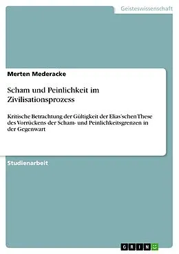 E-Book (pdf) Scham und Peinlichkeit im Zivilisationsprozess von Merten Mederacke