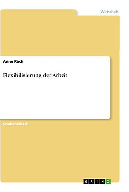 Kartonierter Einband Flexibilisierung der Arbeit von Anne Rach