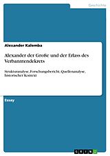 E-Book (pdf) Alexander der Große und der Erlass des Verbanntendekrets von Alexander Kalemba