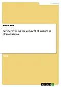 E-Book (pdf) Perspectives on the concept of culture in Organizations von Abdul Aziz