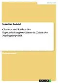 E-Book (pdf) Chancen und Risiken des Kapitaldeckungsverfahrens in Zeiten der Niedrigzinspolitik von Sebastian Rudolph
