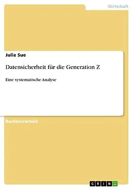 E-Book (pdf) Datensicherheit für die Generation Z von Julie Sue