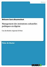 eBook (pdf) Management des insitutions culturelles publiques en Algérie de Ibtissem Sarra Boumeslout