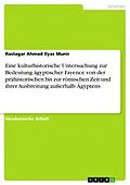 E-Book (pdf) Eine kulturhistorische Untersuchung zur Bedeutung ägyptischer Fayence von der prähistorischen bis zur römischen Zeit und ihrer Ausbreitung außerhalb Ägyptens von Rastagar Ahmad Ilyas Munir