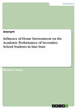 E-Book (pdf) Influence of Home Environment on the Academic Performance of Secondary School Students in Imo State von Anonym