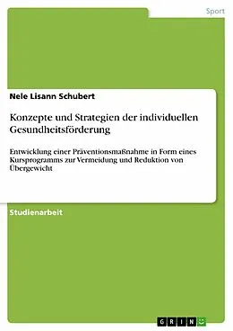 E-Book (pdf) Konzepte und Strategien der individuellen Gesundheitsförderung von Nele Lisann Schubert