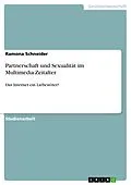 E-Book (pdf) Partnerschaft und Sexualität im Multimedia-Zeitalter von Ramona Schneider