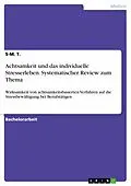 E-Book (pdf) Achtsamkeit und das individuelle Stresserleben. Systematischer Review zum Thema von S-M. T.