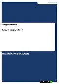 E-Book (pdf) Space Chase 2018 von Jörg Buchholz