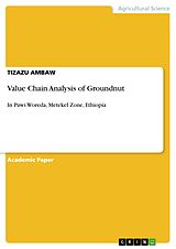 eBook (pdf) Value Chain Analysis of Groundnut de Tizazu Ambaw