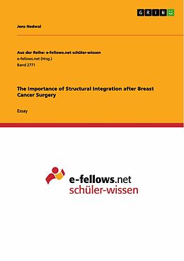 eBook (pdf) The Importance of Structural Integration after Breast Cancer Surgery de Jens Nedwal