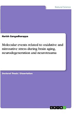 Couverture cartonnée Molecular events related to oxidative and nitrosative stress during brain aging, neurodegeneration and neurotrauma de Harish Gangadharappa